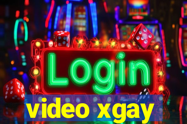 video xgay